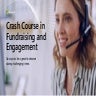 Crash Course in Fundraising and Engagement