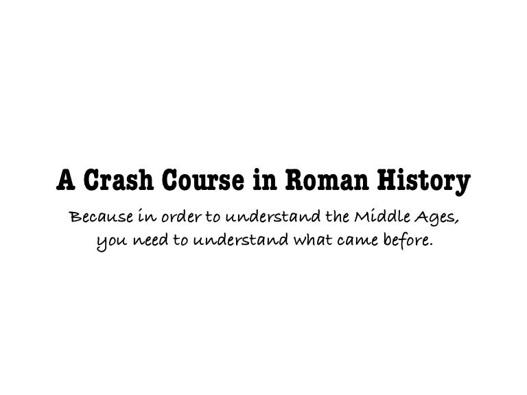 Crash course in roman history