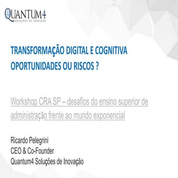 Transformação digital e cognitiva - Oportunidades ou riscos?