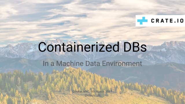 Containerized DBs in a Machine Data...