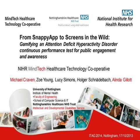 From SnappyApp to Screens in the Wild: Gamifying an Attention Hyperactivity D...