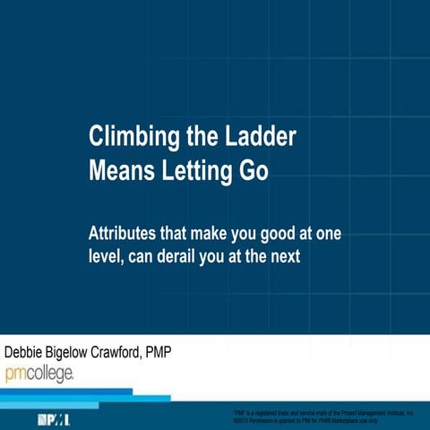 Climbing the Ladder Means Letting Go: Attributes that make you good at one le...
