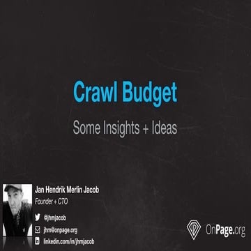 Crawl Budget - Some Insights & Ideas @ seokomm 2015