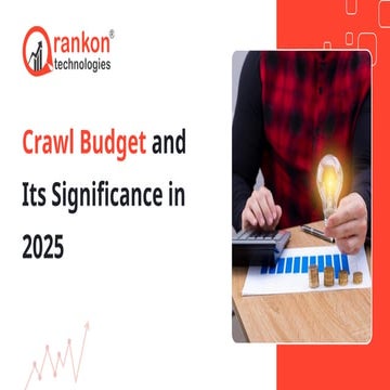 Crawl Budget and Its Significance in 2025