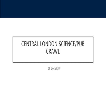 Central London Science/Pub Crawl/Quiz
