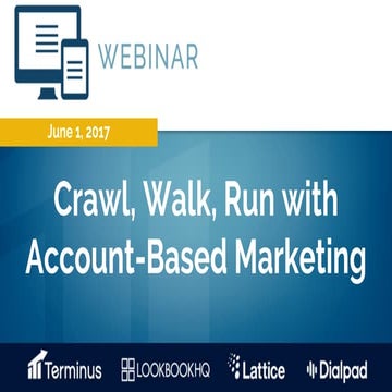 Crawl, Walk, Run with Account-Based Marketing