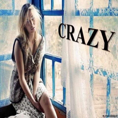 Crazy