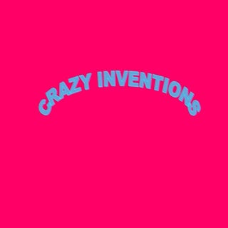 Crazy inventions