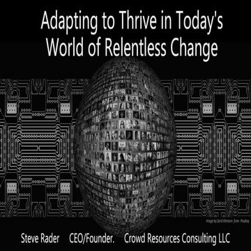 Adapting to Thrive in a World of Relentless Change