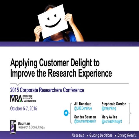 Applying Customer Delight to Improve the Market Research Process