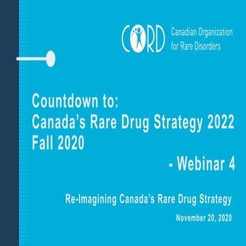 Re-imaging Canada’s Rare Drug Strategy (Webinar 4)