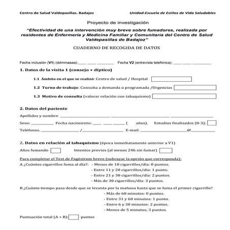 Protocolo del estudio Efectividad de una intervención muy breve en tabaquismo realizada por residentes de Enfermería y Medicina Familiar y Comunitaria del Centro de Salud Valdepasillas de Badajoz