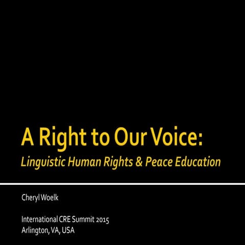 A Right to Our Voice: Linguistic Human Rights and Peace Education