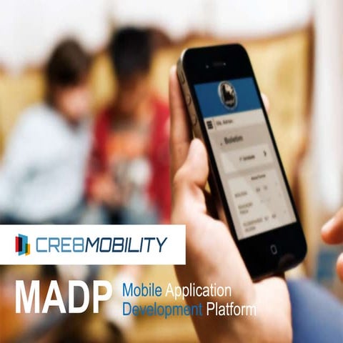 MADP - Mobile Application Development Platform - CRE8 Brasil MEAP