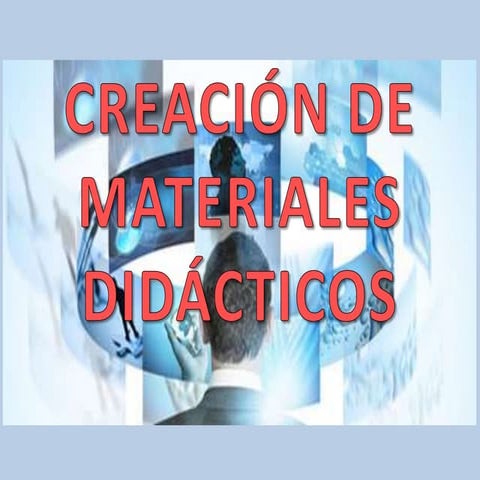 Creación de materiales didácticos