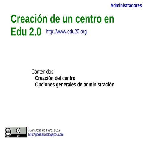 Creación de un centro en Edu 2.0