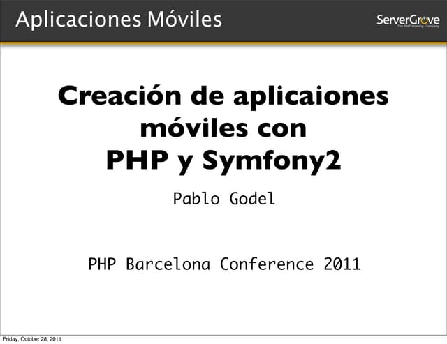 Creación de aplicaciones móviles con PHP y Symfony2