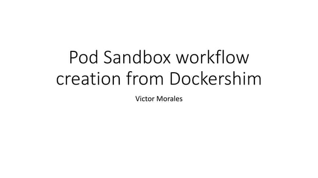 Pod Sandbox workflow creation from Dockershim