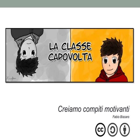 Crea compiti motivanti - Flipped Classroom