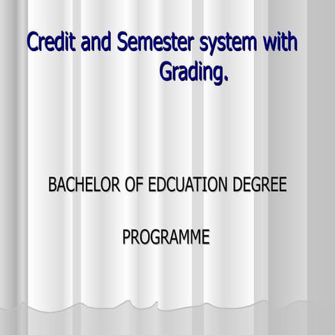 GRADING FOR BACHELOR DEGREE PRO GRAMME