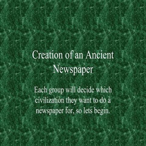 Creation of an Ancient Newspaper
