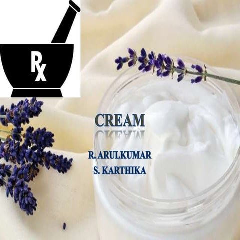 CREAM FORMULATION AND EVALUATION