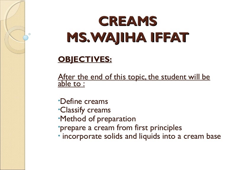 Creams