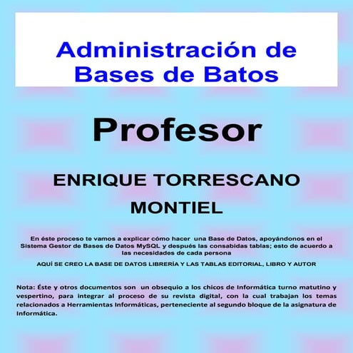 CREANDO Y MANIPULANDO UNA BASE DE DATOS (MySQL)