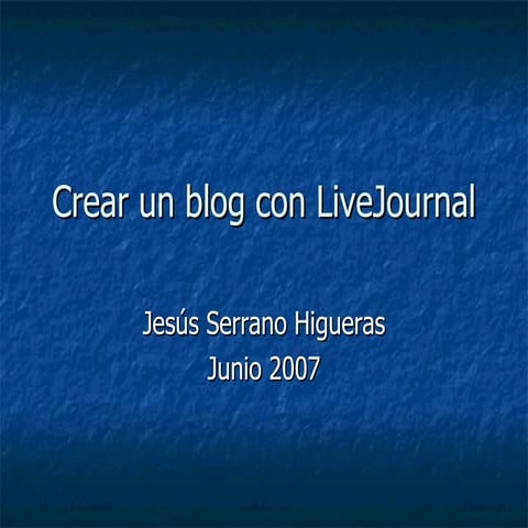 Crear Un Blog Con Live Journal