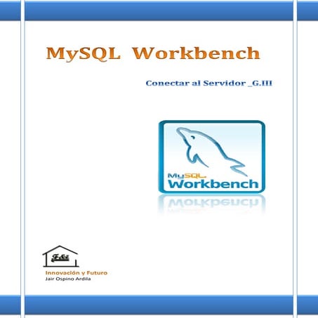 Crear conexion a servidor en  MySQL Workbench
