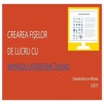 CREAREA FIȘELOR CU EDUCATIEINTERACTIVA.MDpptx