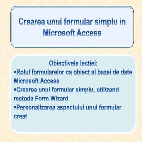 Crearea formularelor simple in Microsoft Access | PPTX