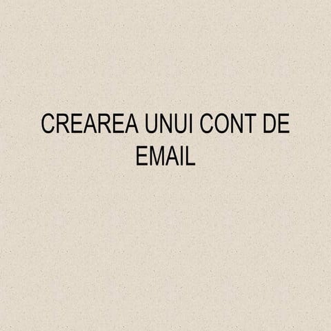 Crearea unui cont_de_email
