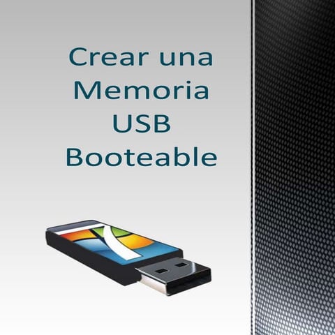 Crear una memoria usb booteable