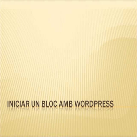 Crear Un Bloc Amb Wordpress