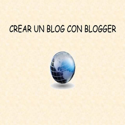 Crear Un Blog Con Blogger