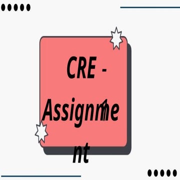 CRE Assignment Group 13_20250522_000516_0000.pptx