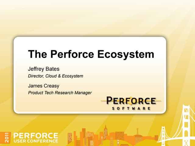 Perforce Development Ecosystem and Community Portal