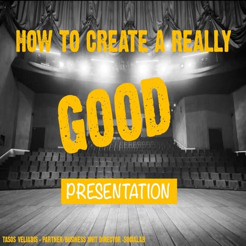 How to create a really GOOD Presentation | PPT