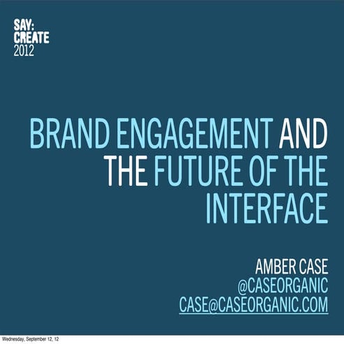 Brand Engagement and the Future of the Interface