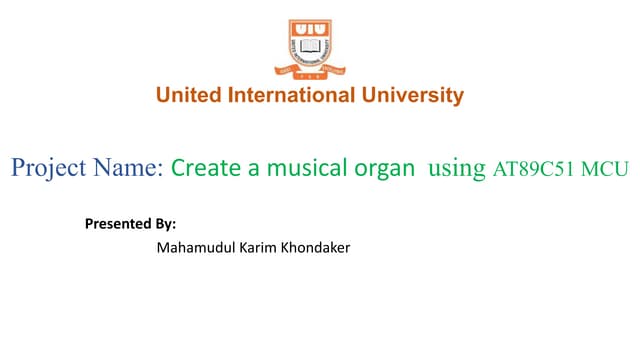 Create a musical organ using micro-controller