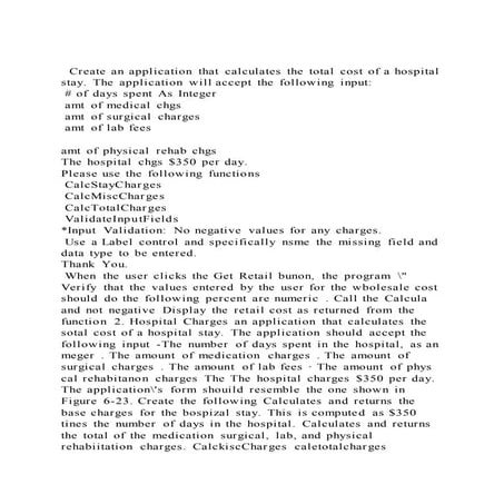   Create an application that calculates the total cost of a hospit.docx