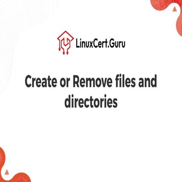 Create or Remove files and directories - RHCE.pdf