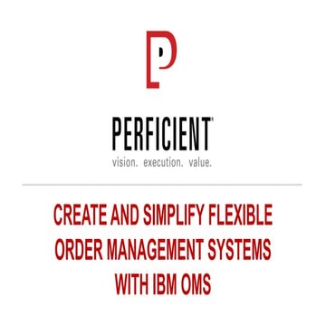 Create and Simplify Flexible Order Management with IBM OMS