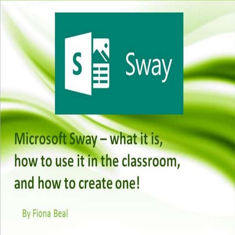 ‘Microsoft Sway – what it is, how to use it in the classroom, and how to crea...