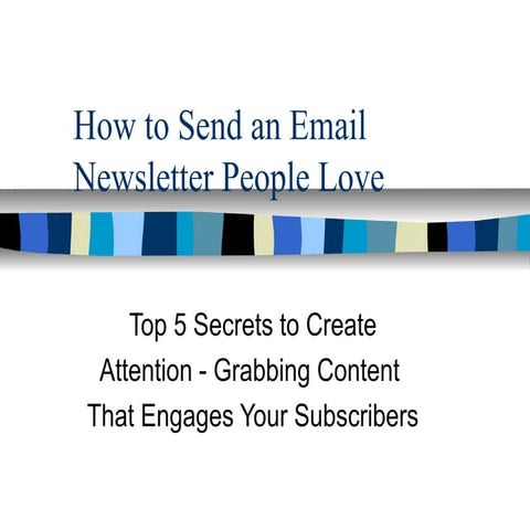 How to Send an Email Newsletter People Love