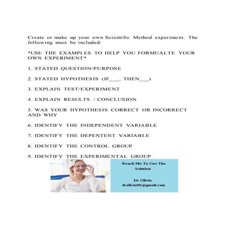 Create or make up your own Scientific Method experiment. The fol | DOCX