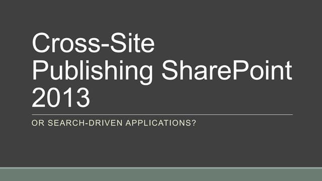 Cross-site publishing & how to Create Product catalogs with SharePoint 2013