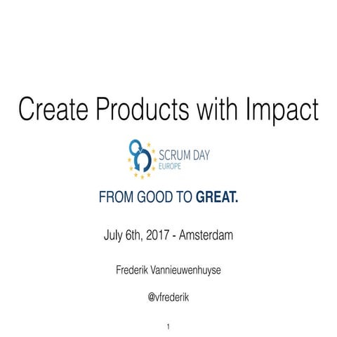 Create products with impact