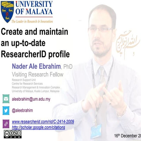 Create and maintain an up-to-date ResearcherID profile 